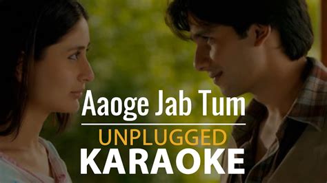 aaoge jab tum karaoke|aaoge jab tum youtube song.